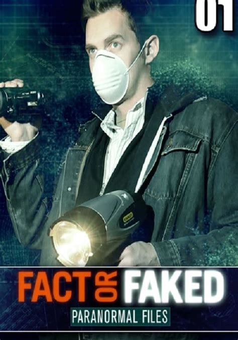 fact or faked where to watch|fact or faked 123movies.